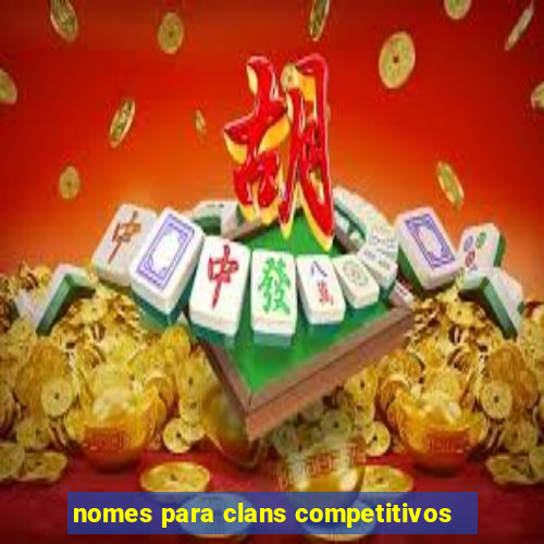 nomes para clans competitivos